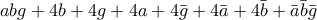 abg+4b+4g+4a+4\bar{g}+4\bar{a}+4\bar{b}+\bar{a}\bar{b}\bar{g}