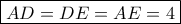 \boxed{AD=DE=AE=4}