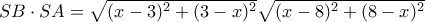SB\cdot SA = \sqrt {(x-3)^2+(3-x)^2}  \sqrt {(x-8)^2+(8-x)^2} 
