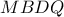 \displaystyle{MBDQ}