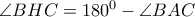 \angle BHC={{180}^{0}}-\angle BAC