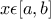 x\epsilon [a , b]