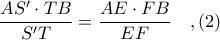 \displaystyle \frac{AS'\cdot TB}{S'T} = \frac{AE\cdot FB}{EF}\ \ \ ,(2)