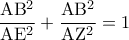 \dfrac{{{\rm A}{{\rm B}^2}}}{{{\rm A}{{\rm E}^2}}} + \dfrac{{{\rm A}{{\rm B}^2}}}{{{\rm A}{{\rm Z}^2}}} = 1