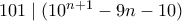 101 \mid (10^{n+1}-9n-10)