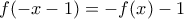 f(-x-1)=-f(x)-1