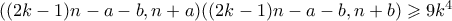 ((2k-1)n-a-b,n+a)((2k-1)n-a-b,n+b) \geqslant 9k^4