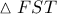 \vartriangle FST