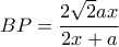 \displaystyle BP=\frac{2\sqrt{2}ax}{2x+a}