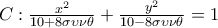 C:\frac{x^{2}}{10+8\sigma \upsilon \nu \theta}+\frac{y^{2}}{10-8\sigma \upsilon \nu \theta }=1