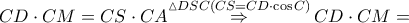 CD\cdot CM=CS\cdot CA\overset{\vartriangle DSC\left( CS=CD\cdot \cos C \right)}{\mathop{\Rightarrow }}\,CD\cdot CM=