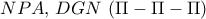 NPA,\,DGN\,\,(\Pi  - \Pi  - \Pi )