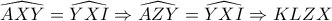 \widehat{AXY}=\widehat{YXI} \Rightarrow \widehat{AZY}=\widehat{YXI} \Rightarrow KLZX