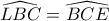 \widehat{LBC}=\widehat{BCE}