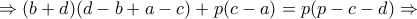 \Rightarrow(b+d)(d-b+a-c)+p(c-a)=p(p-c-d)\Rightarrow