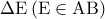 \Delta {\rm E}\,({\rm E} \in {\rm A}{\rm B})