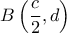 B \left ( \dfrac {c}{2} , d\right )