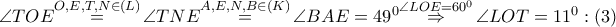 \angle TOE\overset{O,E,T,N\in \left( L \right)}{\mathop{=}}\,\angle TNE\overset{A,E,N,B\in \left( K \right)}{\mathop{=}}\,\angle BAE={{49}^{0}}\overset{\angle LOE={{60}^{0}}}{\mathop{\Rightarrow }}\,\angle LOT={{11}^{0}}:\left( 3 \right)