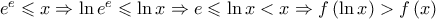 e^{e}\leqslant x\Rightarrow \ln e^{e}\leqslant\ln x\Rightarrow e\leqslant \ln x< x\Rightarrow f\left ( \ln x \right )> f\left ( x \right )