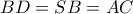 BD=SB=AC