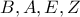 B,A,E,Z