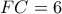 FC=6