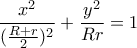 \dfrac{x^{2}}{(\frac{R+r}{2})^{2}}+\dfrac{y^{2}}{Rr}=1