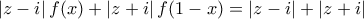 \left|z-i \right|f(x)+\left|z+i \right|f(1-x)=\left|z-i \right|+\left|z+i \right|