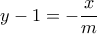 y-1=-\dfrac {x}{m}