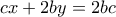 cx+2by=2bc
