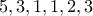 5,3,1,1,2,3 5,3,1,1,2,3