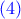 \quad\color{blue} (4)