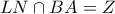 LN \cap BA=Z