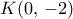 K(0,\,-2)