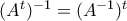 {({A}^t})^{-1}={({A}^{-1})^{t}