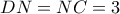 DN = NC = 3