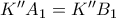 K''A_1 = K''B_1 