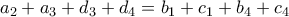 \displaystyle a_2+a_3+d_3+d_4= b_1+c_1+b_4+c_4