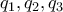 q_{1},q_{2},q_{3}