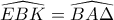 \widehat{EBK}=\widehat{BA\Delta}