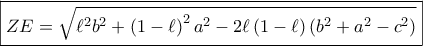 \displaystyle{ 
\boxed{ZE = \sqrt {\ell ^2 b^2  + \left( {1 - \ell } \right)^2 a^2  - 2\ell \left( {1 - \ell } \right)\left( {b^2  + a^2  - c^2 } \right)} } 
}