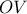 OV