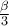 \frac{\beta }{3}