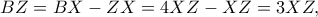 BZ=BX-ZX=4XZ-XZ=3XZ, BZ=BX-ZX=4XZ-XZ=3XZ,