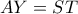 AY = ST