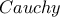Cauchy