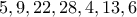5,9,22,28,4,13,6