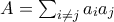 A=\sum _{i\neq j}a_{i}a_{j}