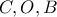 C , O , B