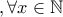 ,\forall x\in \mathbb{N}